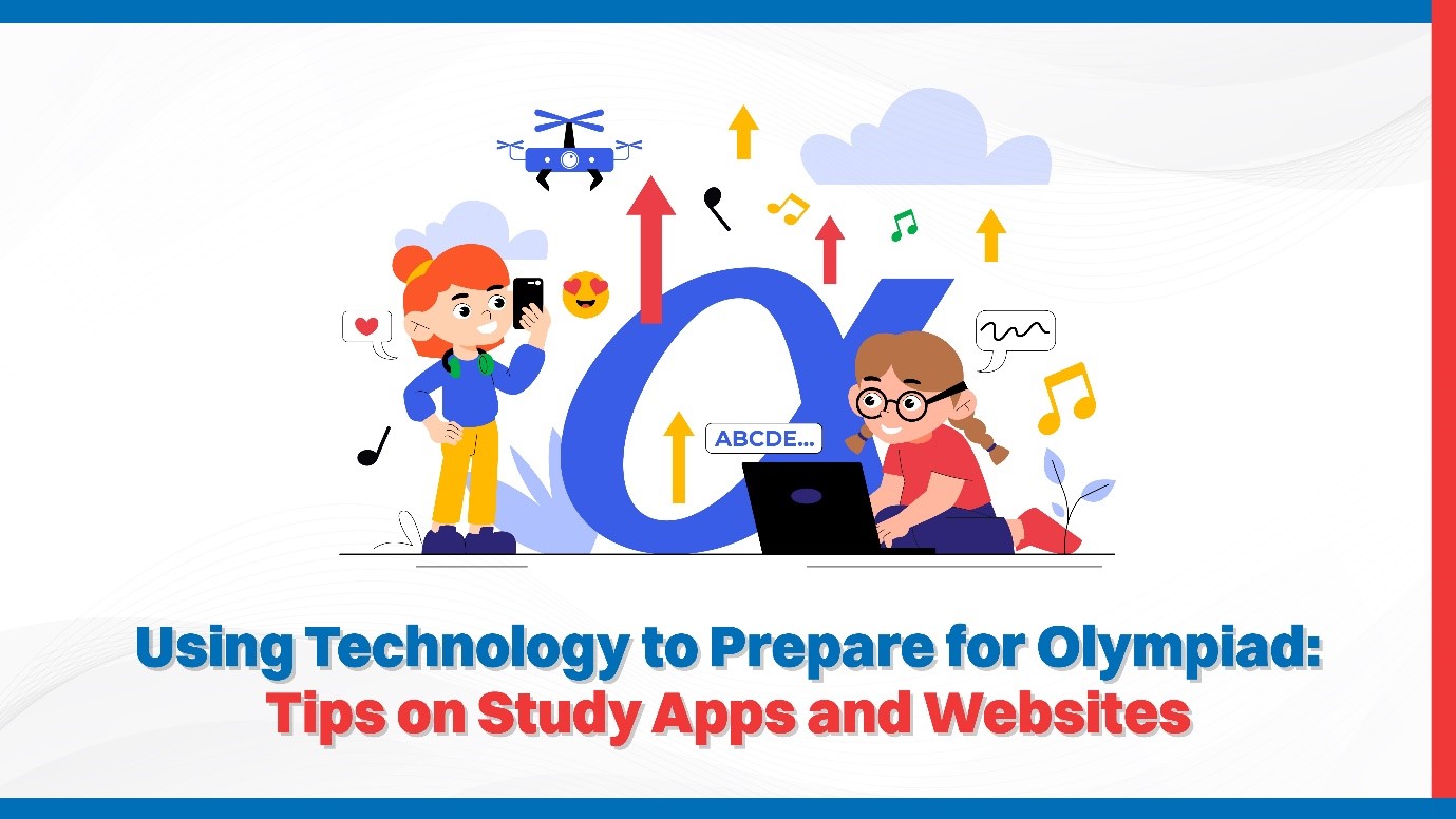 Using Technology to Prepare for Olympiad Tips on Study Apps and Websites.jpg